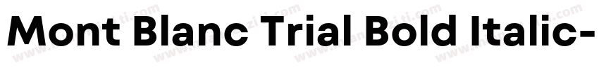 Mont Blanc Trial Bold Italic字体转换